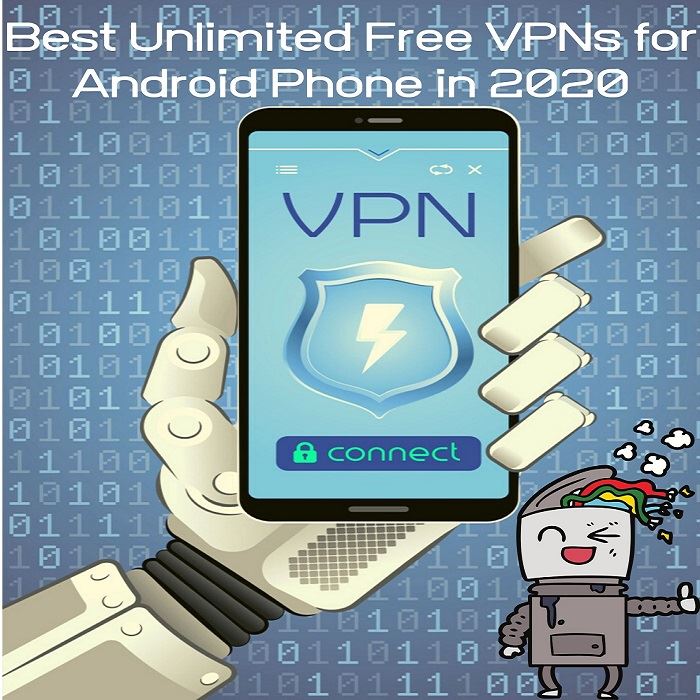Top 10 Best Unlimited Free VPNs Apps for Android Phone in 2020: [100% FREE Working]